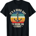 Its A Day Drink Boat Anchor Summer Fun T-Shirt